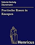 Poetische Rosen in Knospen