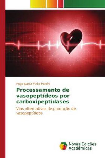 Processamento de vasopeptídeos por carboxipeptidases