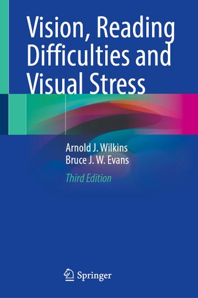 Vision, Reading Difficulties and Visual Stress