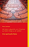Mit dem Labyrinth von Chartres auf dem Weg zu dir selbst