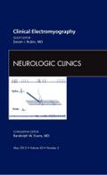 Clinical Electromyography, an Issue of Neurologic Clinics