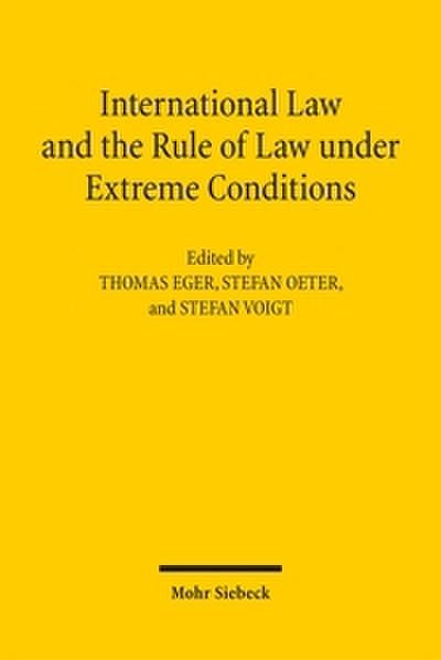 International Law and the Rule of Law under Extreme Conditions