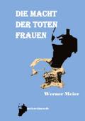 DIE MACHT DER TOTEN FRAUEN