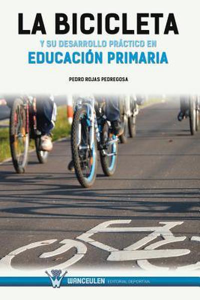 La bicicleta y su desarrollo práctico en educación primaria