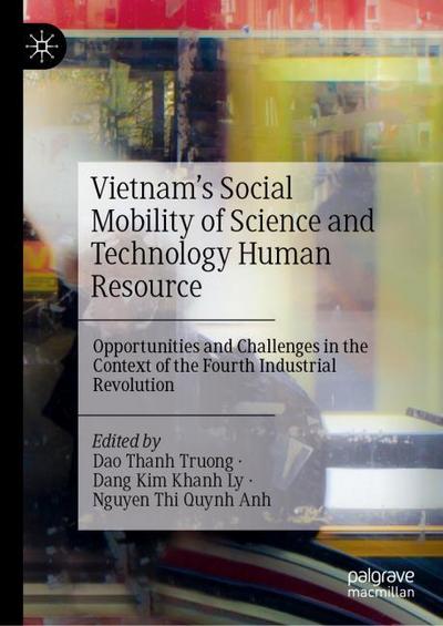 Vietnam’s Social Mobility of Science and Technology Human Resource