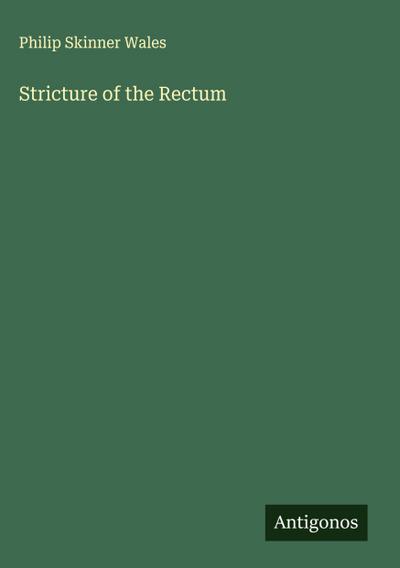 Stricture of the Rectum