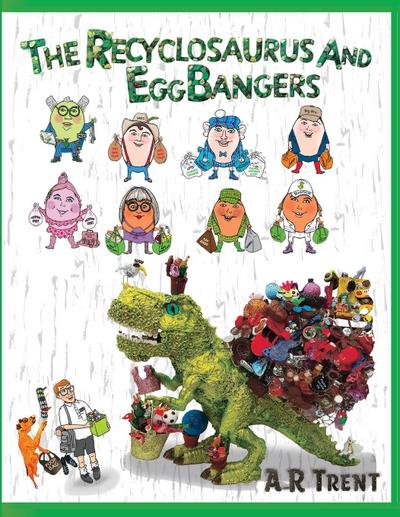 The Recyclosaurus and EggBangers