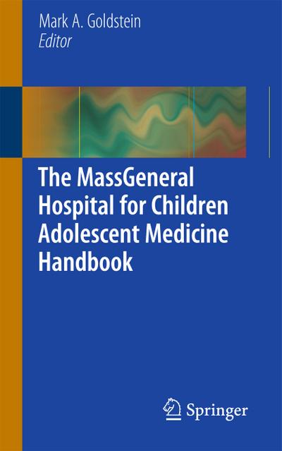 The MassGeneral Hospital for Children Adolescent Medicine Handbook