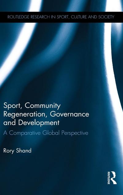Sport, Community Regeneration, Governance and Development