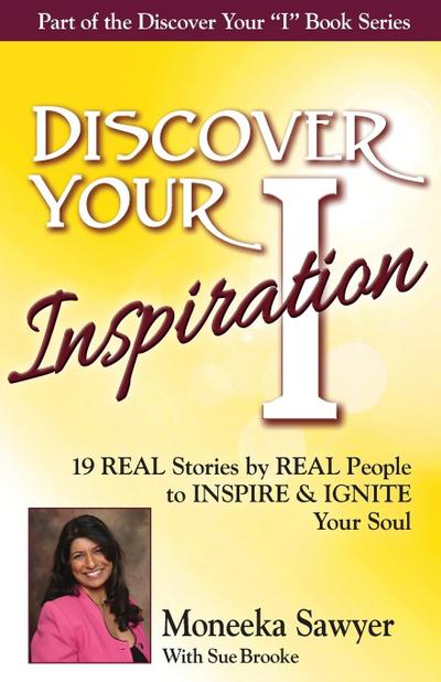 Discover Your Inspiration Moneeka Sawyeer Edition
