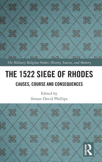 The 1522 Siege of Rhodes