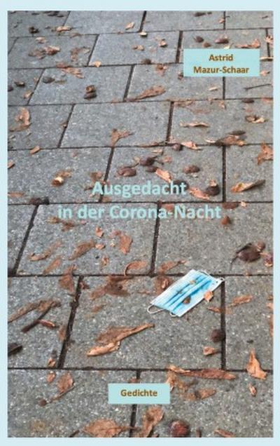 Ausgedacht in der Corona-Nacht
