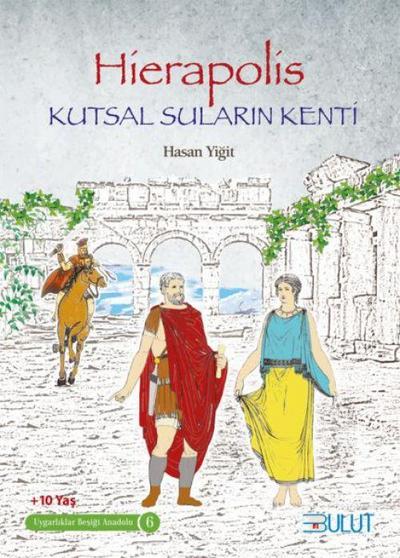 Hierapolis - Kutsal Sularin Kenti