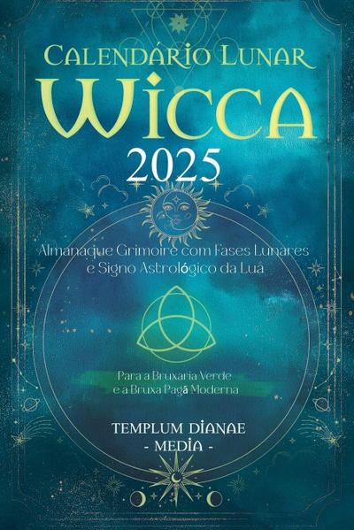 Calendário Lunar Wicca - 2025