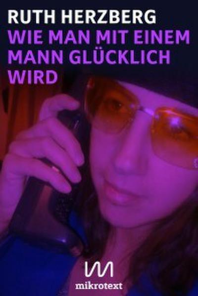 Wie man mit einem Mann glücklich wird