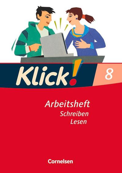 Klick! Deutsch 8. Schuljahr. Schreiben und Lesen. Westliche Bundesländer