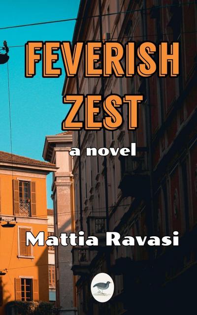 Feverish Zest