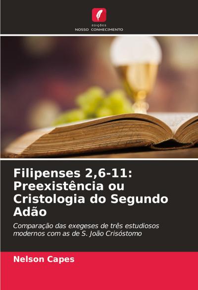 Filipenses 2,6-11: Preexistência ou Cristologia do Segundo Adão
