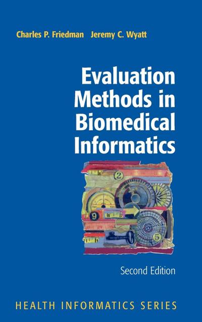 Evaluation Methods in Biomedical Informatics