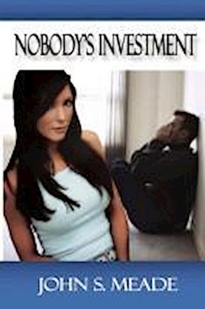 Nobody’s Investment