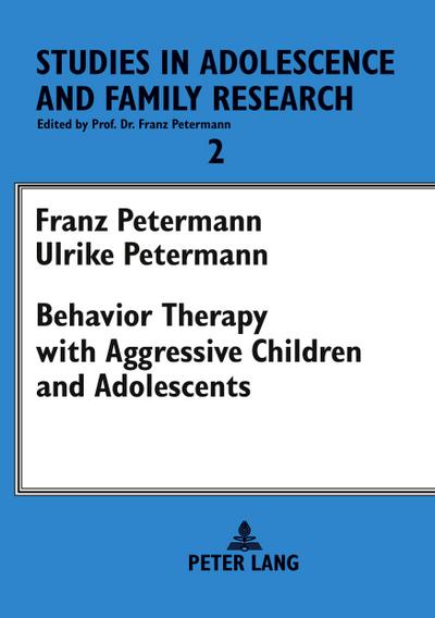 Behavior Therapy with Aggressive Children and Adolescents