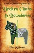 Broken Oaths & Boundaries (Elderkin Chronicles, #2)