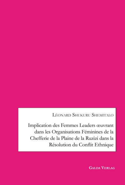 Implication des femmes leaders ¿uvrant dans les organisations féminines de la chefferie de la Plaine de la Ruzizi dans la résolution du conflit ethnique