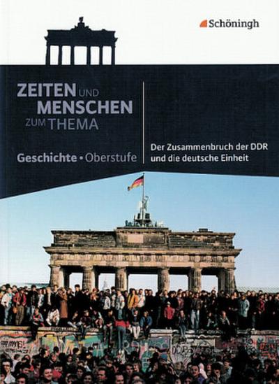 Der Zusammenbruch der DDR und die deutsche Einheit