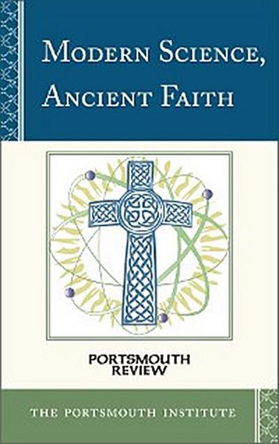 Modern Science, Ancient Faith