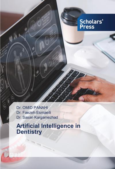 Artificial Intelligence in Dentistry