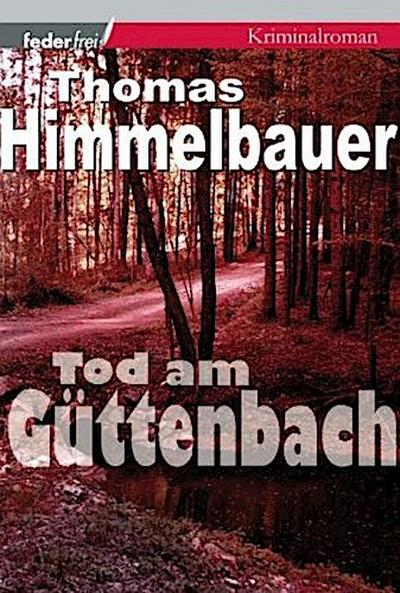 Tod am Güttenbach