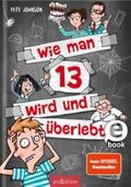 Wie man 13 wird und überlebt