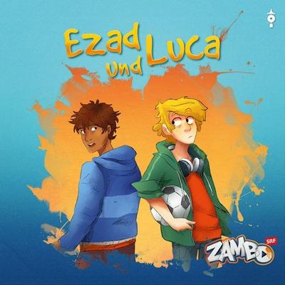 Ezad und Luca, 2 Audio-CDs
