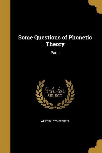 SOME QUES OF PHONETIC THEORY