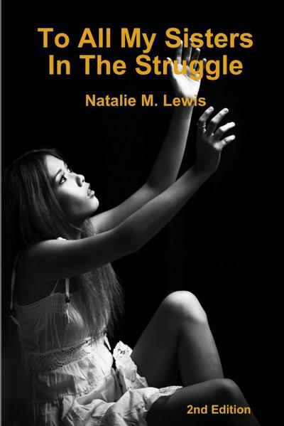 To All My Sisters In The Struggle 2nd Edition