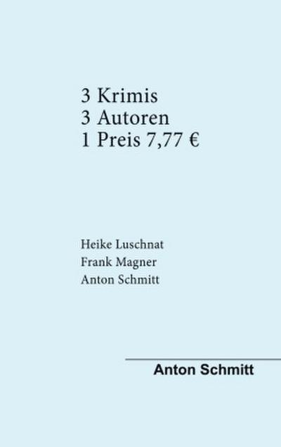 Drei Krimis Drei Autoren