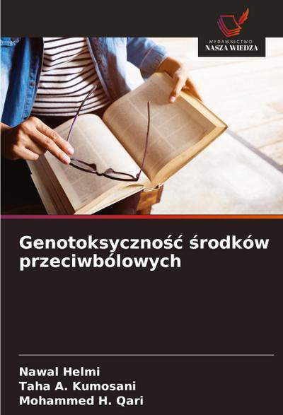 Genotoksyczno¿¿ ¿rodków przeciwbólowych