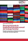 Desorganizando la tradicional división sexual del trabajo familiar