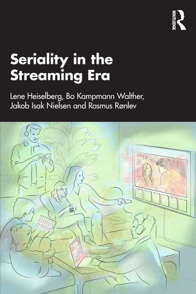 Seriality in the Streaming Era