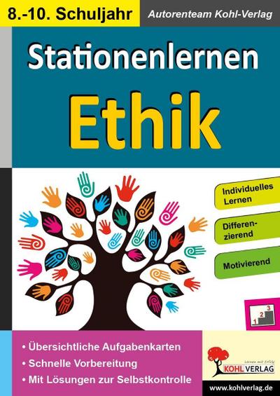 Kohls Stationenlernen Ethik 8.-10. Schuljahr