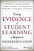 Using Evidence of Student Learning to Improve Higher Education
