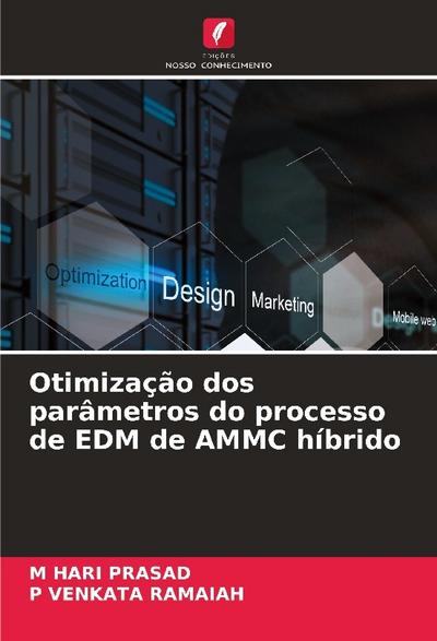 Otimização dos parâmetros do processo de EDM de AMMC híbrido