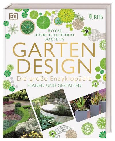 Gartendesign - Die große Enzyklopädie