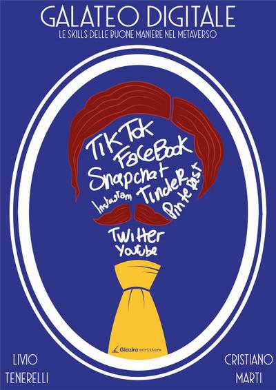 Tenerelli, L: Galateo digitale. Le skills delle buone manier