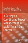 A Survey on Coordinated Power Management in Multi-