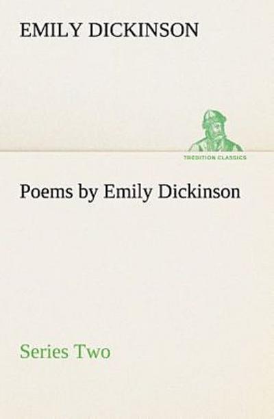 Poems by Emily Dickinson, Series Two