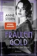 Fräulein Gold: Die Lichter der Stadt von Anne Stern | Taschenbuch