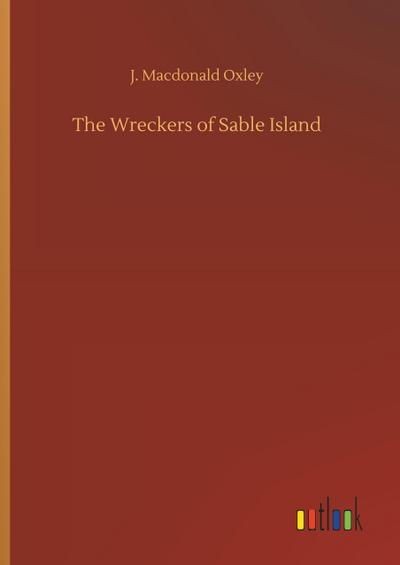 The Wreckers of Sable Island