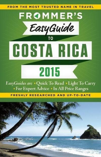 Frommer’s Easyguide to Costa Rica