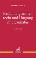 Betäubungsmittelrecht und Umgang mit Cannabis von Jörn Patzak | Taschenbuch